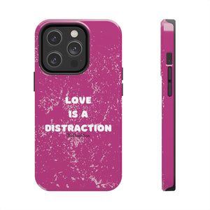 Love Is A Distraction | Iphone Cases | Pink