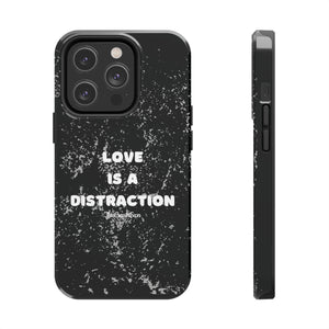 Love Is A Distraction | Iphone Cases | Black