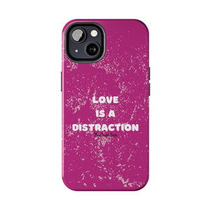 Love Is A Distraction | Iphone Cases | Pink