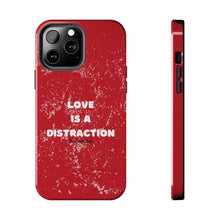 Load image into Gallery viewer, Love Is A Distraction | Iphone Cases | Red
