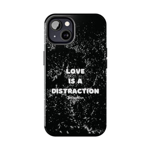 Love Is A Distraction | Iphone Cases | Black